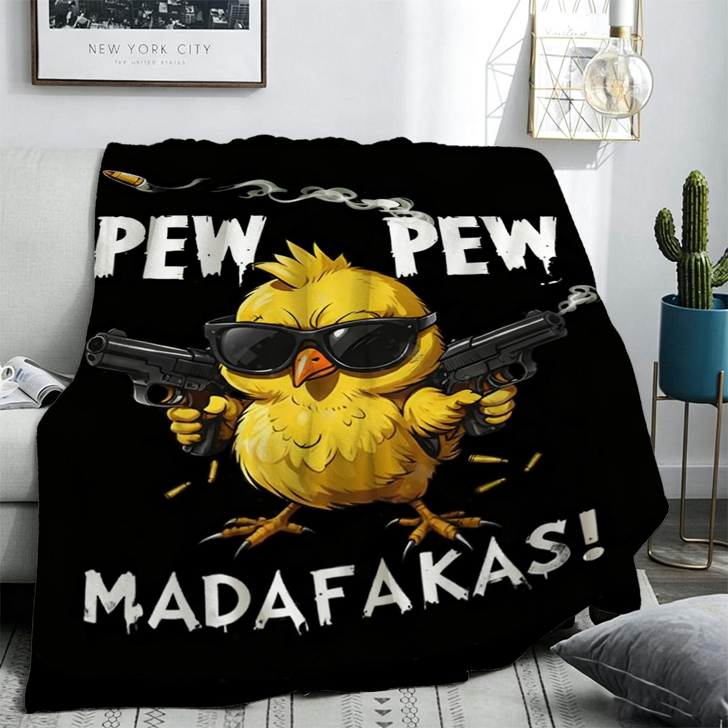 Pew Pew Madafakas Chick Throw Blanket - Funny Yellow Duck with Guns Print | Ultra Soft Fleece for Sarcastic & Humor Lovers!