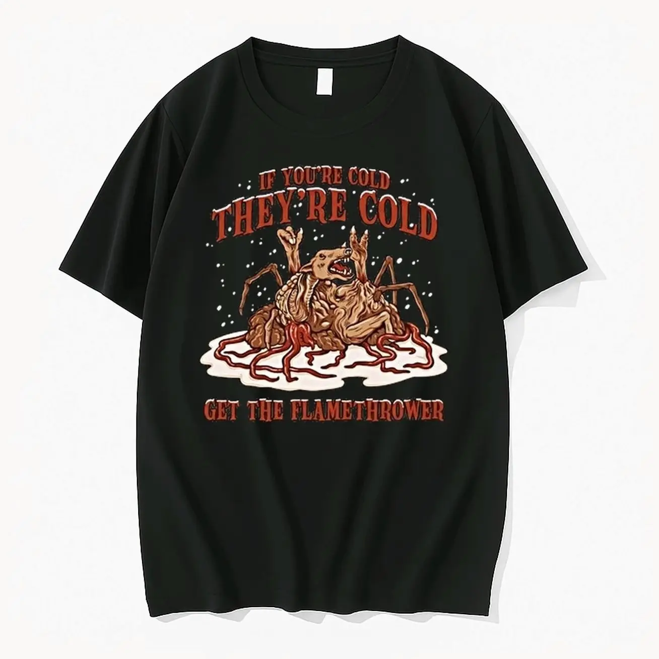 If Youre Cold Theyre Cold Get The Flame Thrower 0 Tshirts Sweater Hoodie EYO