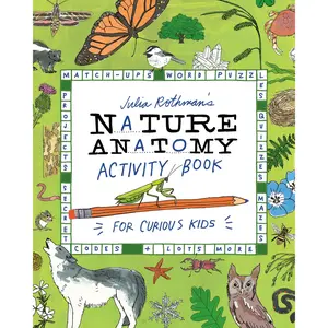 Julia Rothman's Nature Anatomy Activity Book by Julia Rothman [Paperback Book]