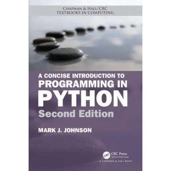 A Concise Introduction to Programming in Python by Johnson, Mark J. (Paperback) - Used