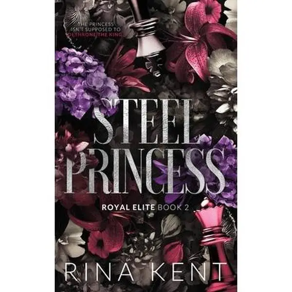 Steel Princess: Special Edition Print -- Rina Kent - Paperback