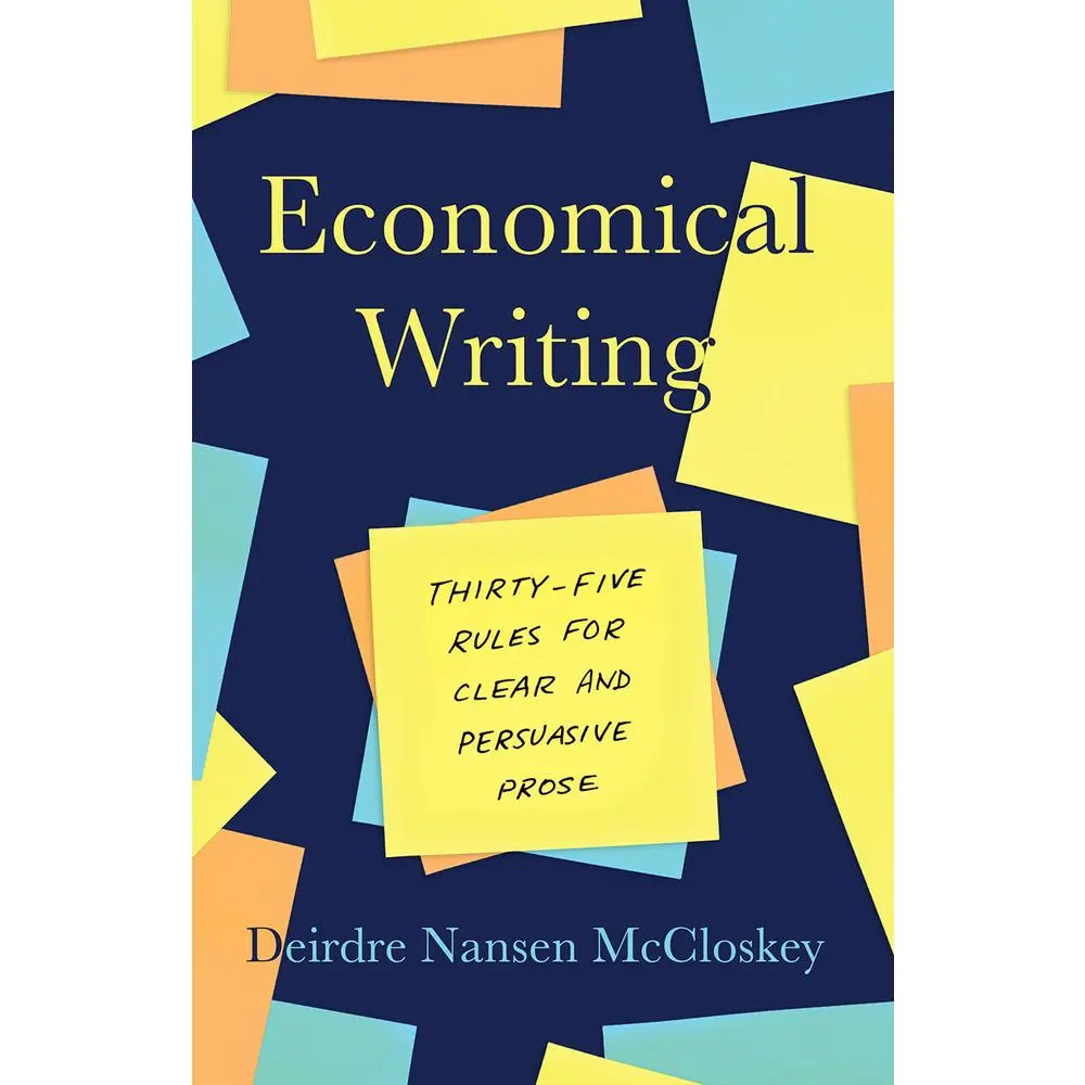 USED Book - Economical Writing, Third Edition: Thirty-Five Rules for Clear and Persuasive Prose by McCloskey, Deirdre Nansen (Paperback) - english