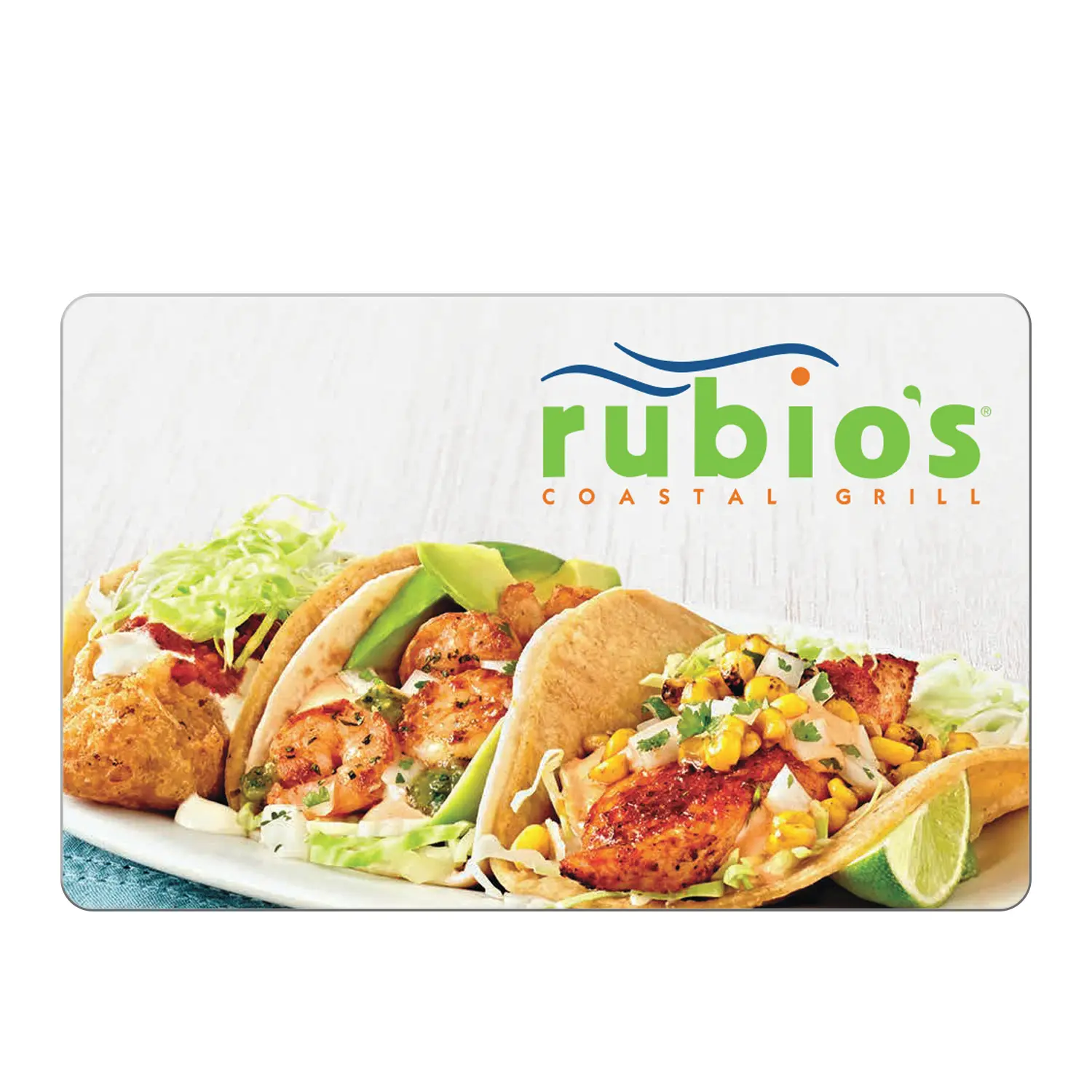 Rubio's Coastal Grill, eGift Card, Coastal Mexican Grill, Fish Tacos & Fresh Seafood
