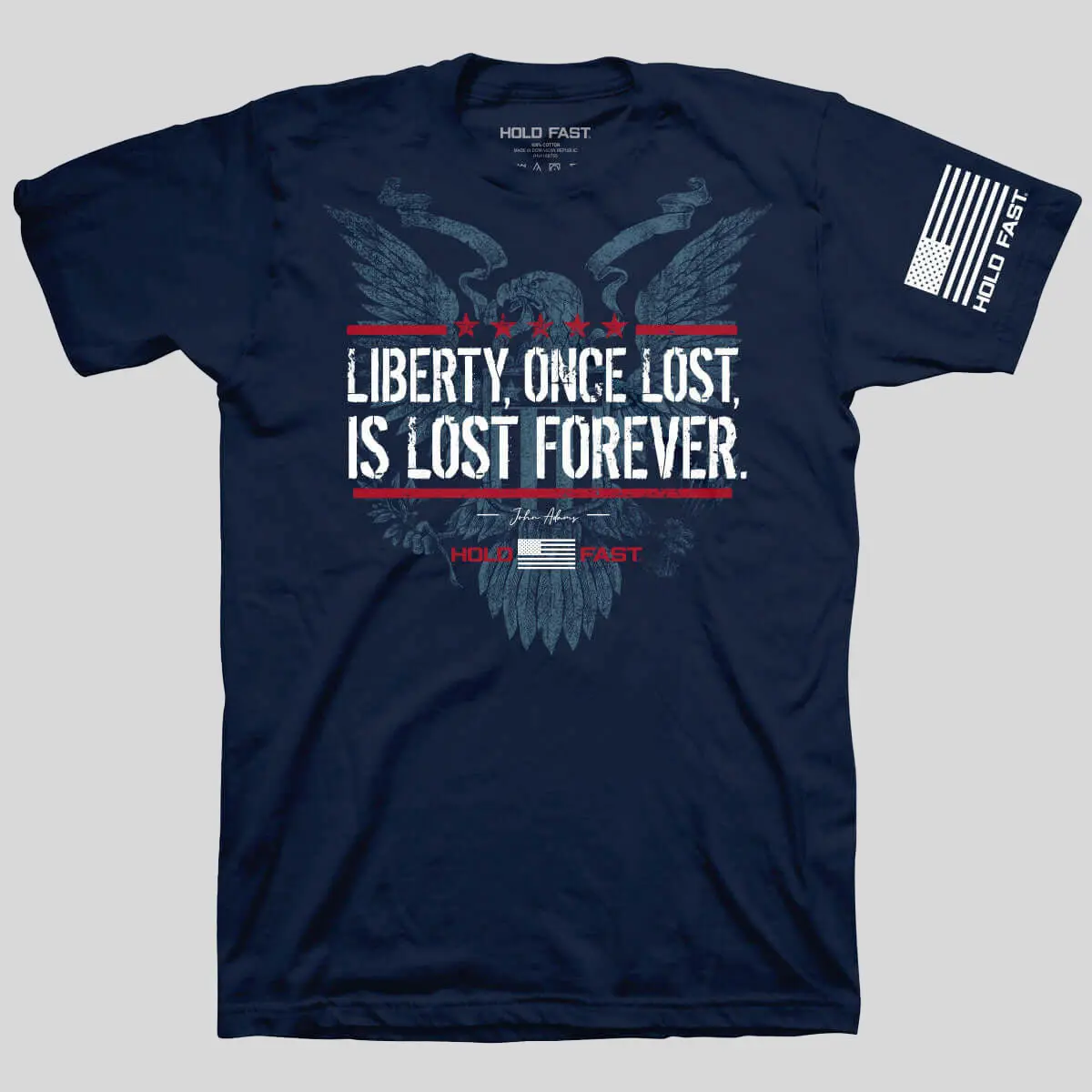 Hold Fast Men's Casual Seamless Crew Neck Graphic Tshirt - 100% Cotton Tubular Fit Adult Top with Finished Hem, John Adams Quote Print, Minimal Torque, Liberty Lost Design, Double Needle Stitching, Founding Father John Adams Quote