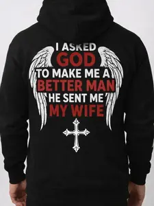 I ASKED GOD TO MAKE ME A BETTER MAN HE SENT ME MY WIFE  T-Shirt, Sweatshirt, Hoodie 1FR