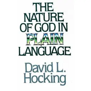 USED Book - The Nature of God in Plain Language by David L. Hocking (Hardcover) - english