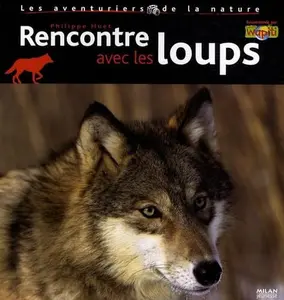 USED-Loups, mystérieux et fascinants (les) (MIL.DOCUM DIV.) by Philippe Huet (Paperback)