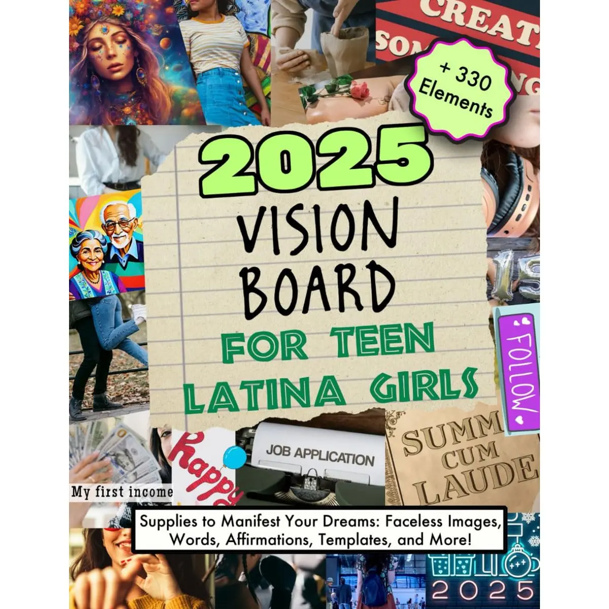 2025 Vision Board For Teen Latina Girls: Supplies to Manifest Your Dreams: Faceless Images, Words, Affirmations, Templates, and More! (Vision Boards to Shape Your Future) Paperback – Large Print, October 4, 2024