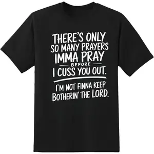 Limited Edition Funny Faith T Shirt, Prayer Before Cussing Graphic Tee, Relaxed Fit Cotton Shirt For Men Dad & Friends, Unisex Short Sleeve Tee, Graphic Streetwear T-Shirt
