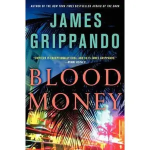 USED-Blood Money (Jack Swyteck Novel) by James Grippando (Hardcover)