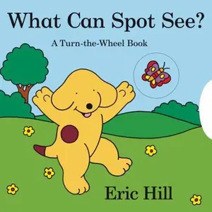 USED-What Can Spot See? by Hill, Eric (Board book)