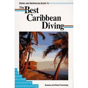 USED-Diving and Snorkeling Guide to the Best Caribbean Diving by Susanne Cummings (Paperback)