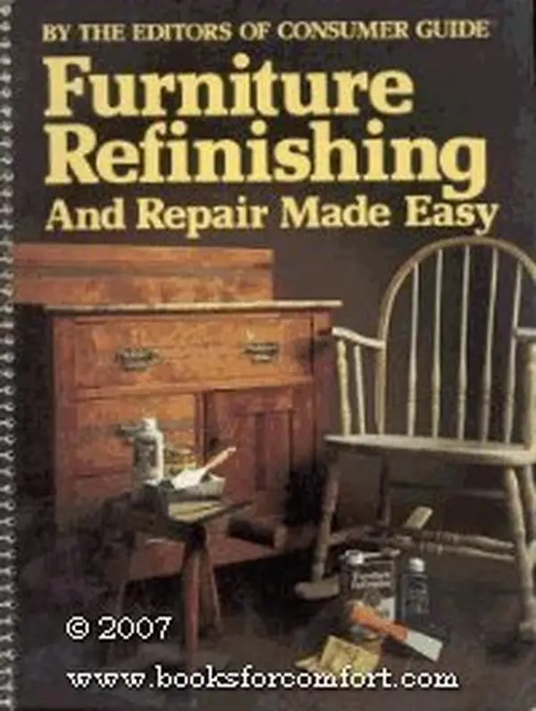 USED-Furniture Refinishing and Repair Made Easy by Consumer Guide (Unknown)