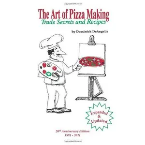 USED-The Art of Pizza Making: Trade Secrets and Recipes by Dominick A. DeAngelis (Plastic Comb)