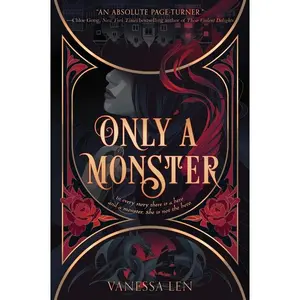 Only a Monster (Only a Monster: Volume Number 1) by Vanessa Len [Paperback Book]