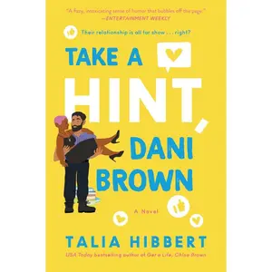 Take a Hint, Dani Brown: A Novel by Talia Hibbert [Paperback Book]