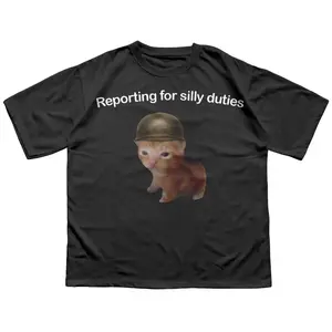 Reporting for Silly Duties Funny Cat Meme T-shirt, Ironic Cats Shirt, Sarcastic Kitten Tee, Silly Shirts, Weird Tees, Brainrot Shirt Womenswear Cotton Top