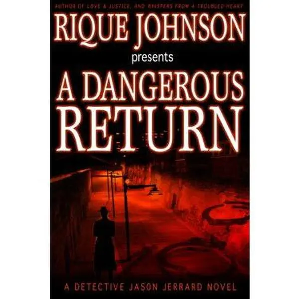 DANGEROUS RETURN: A NOVEL [Tradepaper]