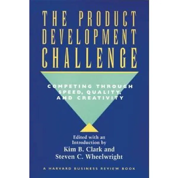 USED Book - The Product Development Challenge: Competing Through Speed, Quality, and Creativity by Kim B. Clark (Hardcover) - english