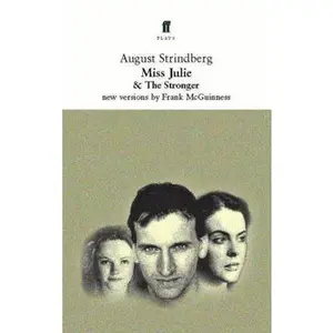 USED-Miss Julie and the Stronger: Two Plays by Strindberg, August (Paperback)