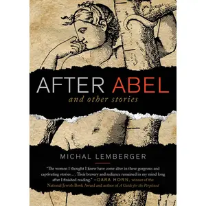 USED-After Abel and Other Stories by Lemberger, Michal (Paperback)