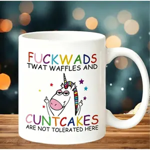 Fuukwads Twat Waffles And Cuntcakes Are Not Tolerated Here Mug Unicorn Mug Drink Classic