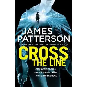 USED-Cross the Line by James Patterson (Paperback)