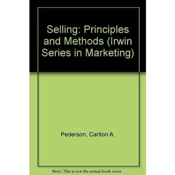 USED Book - Selling: Principles and Methods (Irwin Series in Marketing) by Carlton A. Pederson (Hardcover) - english