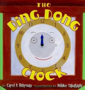 USED-The Ding Dong Clock by Carol H. Behrman (Hardcover)