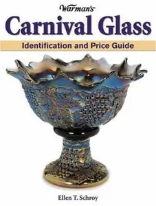 USED-Warman's Carnival Glass: Identification & Price Guide by Ellen T. Schroy (Paperback)