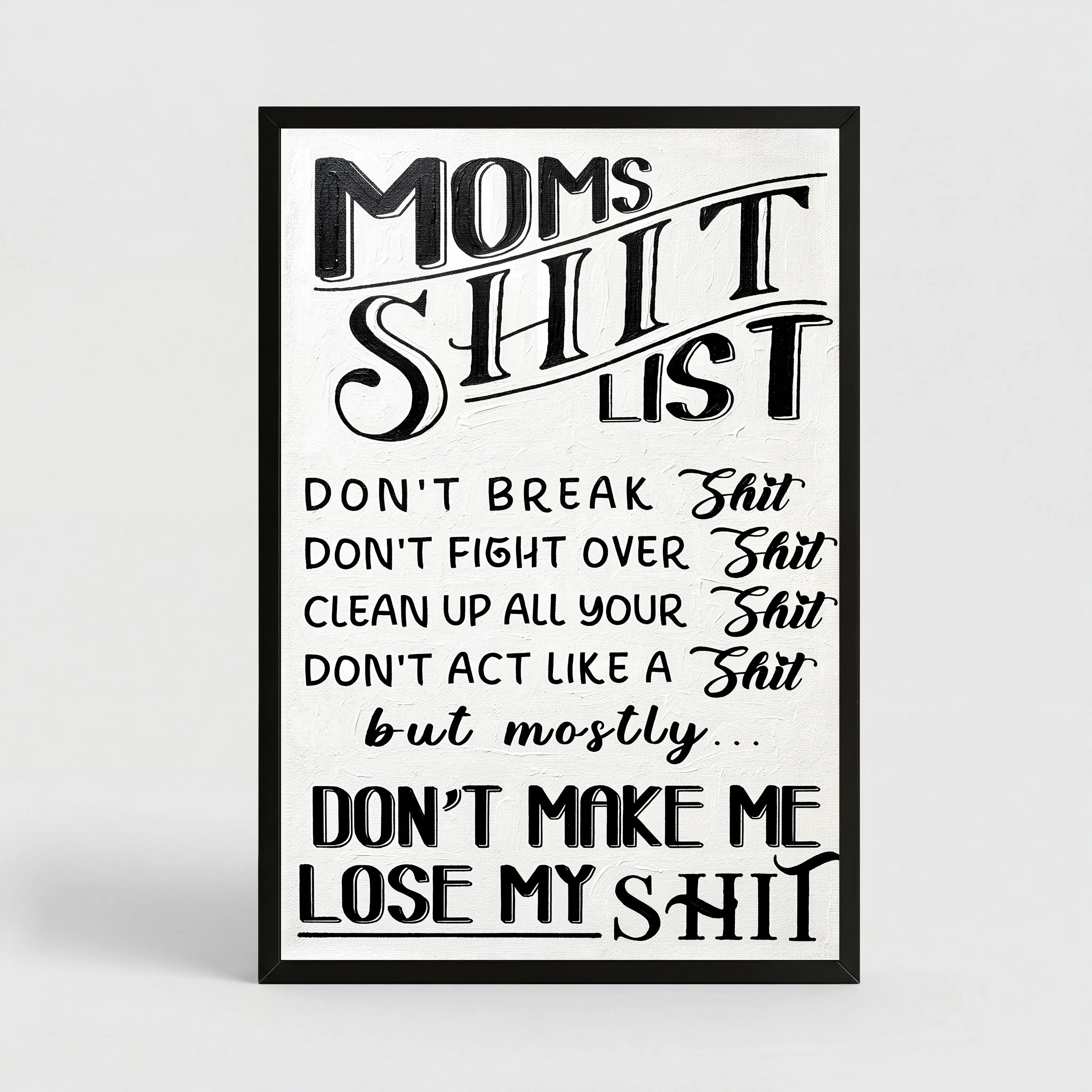 Crazy Funny Kitchen Canvas Print Poster - Don't Make Me Lose My Shit, Moms Shit List Home Wall Decor, Wall Picture Decoration for Kitchen Door, Wall Picture Decor