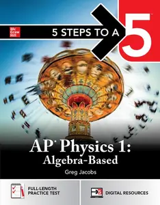 5 Steps to a 5: AP Physics 1 2026: Practice AP Tests + AP Content Review + Digital Exams by Greg Jacobs (Paperback)