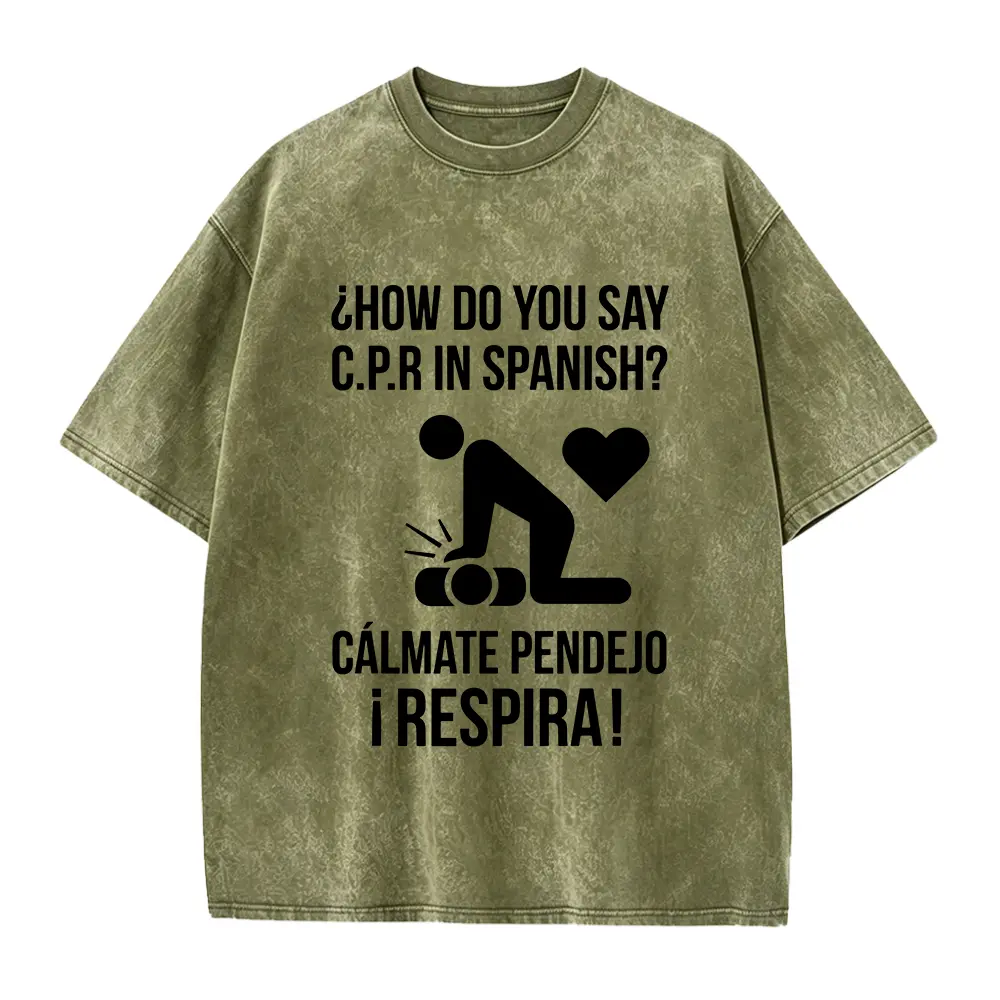 How Do You Say C.P.R in Spanish Shirt, Calmate y Respira Shirt, Funny Spanish Shirt, Spanish Humor Shirt, Latinos Hispanos Tee