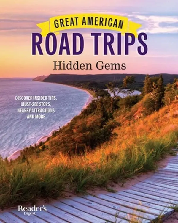 USED-Great American Road Trips - Hidden Gems: Discover Insider Tips, Must See Stops, Nearby Attractions and More (Paperback)