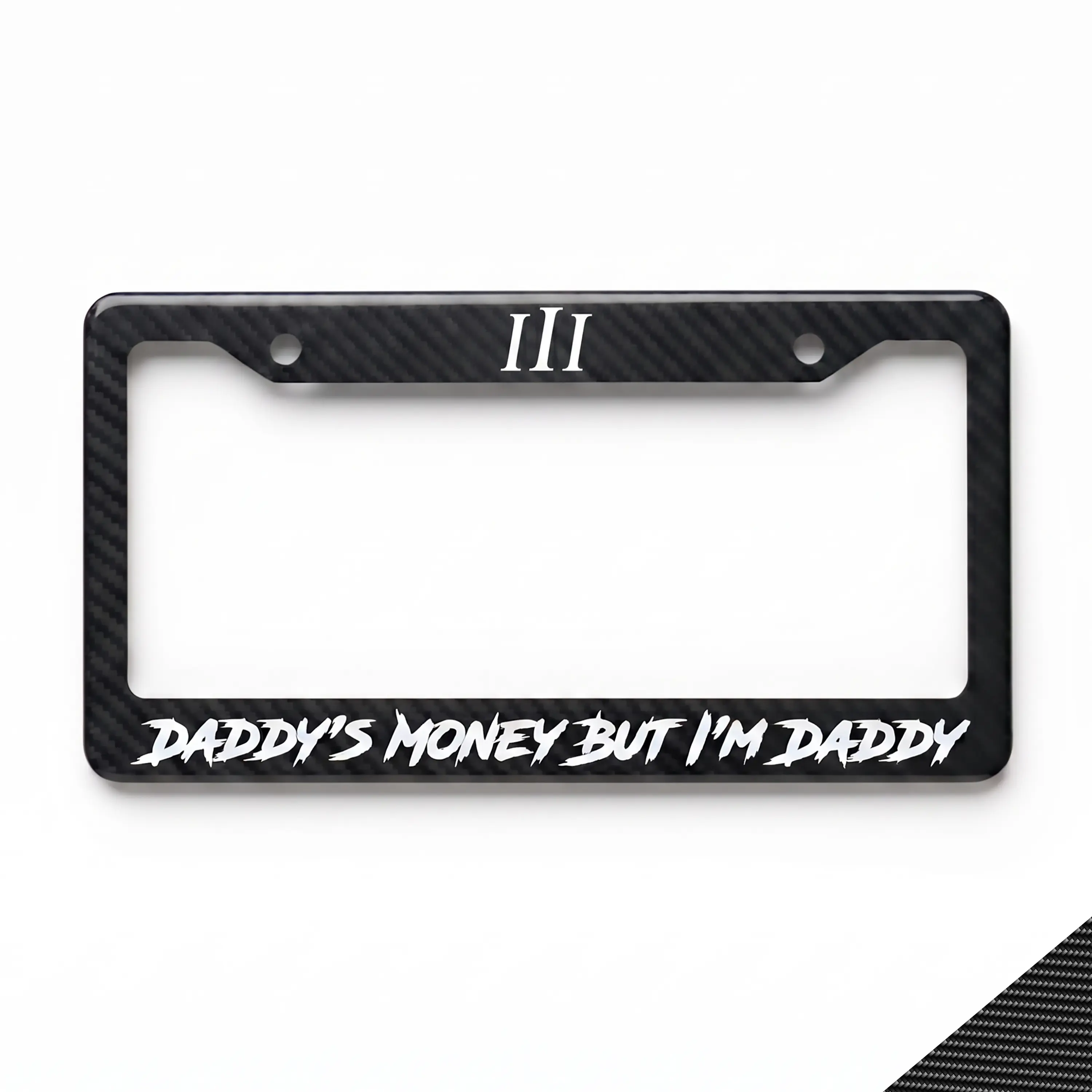 CARBON FIBER "DADDY'S MONEY" LICENSE PLATE FRAME