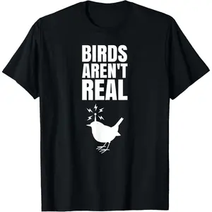 Birds Aren't Real Meme Conspiration T-Shirt