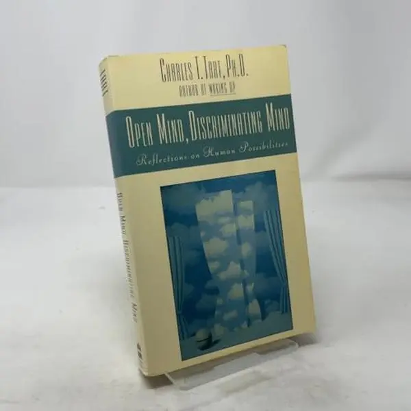 USED-Open Mind, Discriminating Mind: Reflections on Human Possibilities by Charles T. Tart (Paperback)