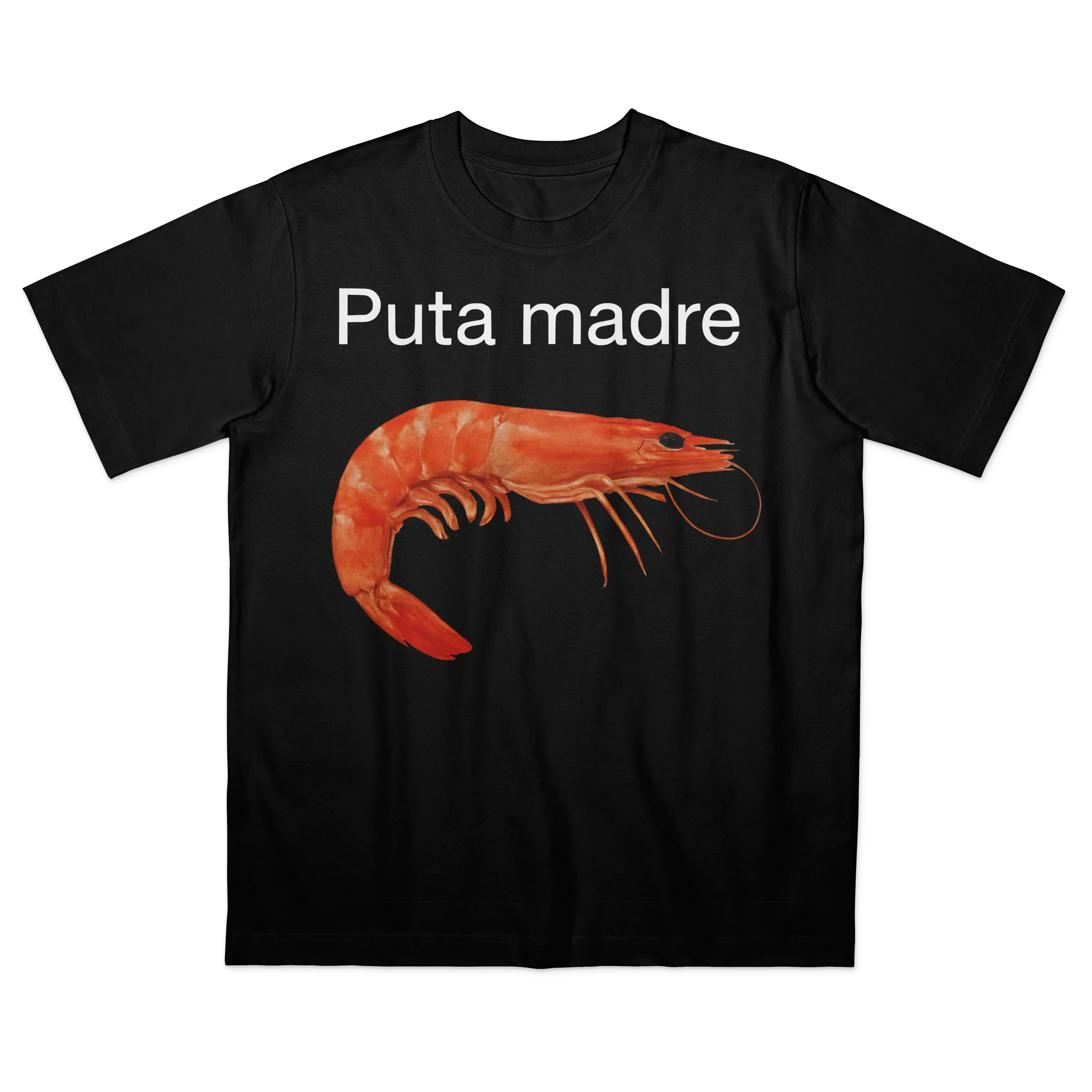 Puta Madre Shrimp Funny Meme Shirt, Shrimp Tshirt, Shrimp, Shrimp Shirt, Aggressive Shirt, Ironic Shirt, Viral Meme Tee, Unhinged Shirt Meme