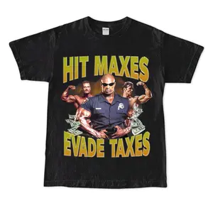 Hit Maxes Evade Taxes Gym Gift T-Shirt Meme For Man, Anabolic Appareal T-Shirt For Gym Rats, Funny Pumpcover WorkouT-Shirt For Bodybuilder Birthday Christmas Cotton Fabric Menswear Top 👑