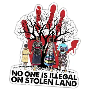Indigenous MMIW "No One Is Illegal On Stolen Land" Vinyl Sticker, 3in Decal for Car, Laptop, Phone (Toys & Hobbies, DIY Scrapbooking Stamping Supplies)
