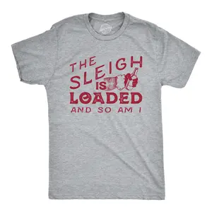 Mens The Sleigh Is Loaded and so Am I T Shirt Funny Santa Claus Christmas Tee Mens Funny T Shirts Cool Vintage Fashion T-Shirt Gift Classic Menswear Christmas Apparel for Men Funny Drinking Short Sleeve Novelty Light Grey