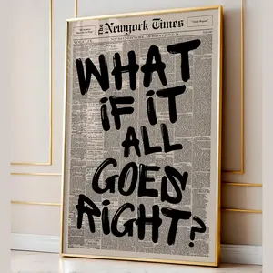Retro What If It All Goes Right Newspaper Poster, Typography Poster, Trendy Wall Art, Aesthetic Print, Motivational Poster, Print