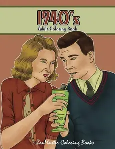 USED-1940's Adult Coloring Book by ZenMaster Coloring Books (Paperback)