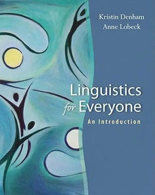 USED-Linguistics for Everyone: An Introduction by Kristin Denham (Paperback)