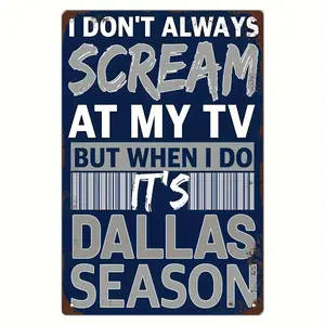 VintageDallasSeasonMetalTinSign-,20x30cm,High-DefinitionColor,FineDetails,Pre-DrilledHoles,Weather-Resistant,Rust-ProofIronWallDecorforManCave,Bar,Cafe,Bathroom,Garage