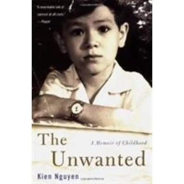 Used Paperback Book - The Unwanted: A Memoir of Childhood by Kien Nguyen (English) - Survival, Saigon, Biography, Viet Cong, Hope (Humanities & Social Sciences, History & Culture)