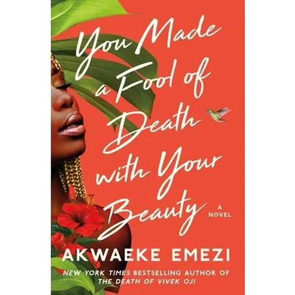 USED Book - You Made a Fool of Death with Your Beauty by Emezi, Akwaeke (Hardcover) - english