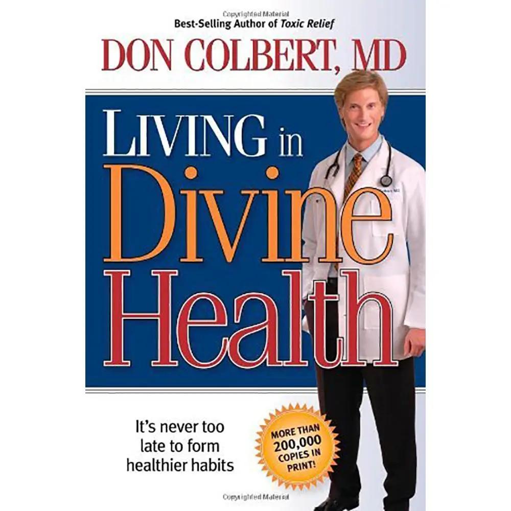 USED Book - Living in Divine Health: It Is Never Too Late to Get on the Road to Healthier Habits by Colbert, Don (Paperback) - english