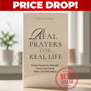 Real Prayers for Real Life – Updated Spiritual Guide – Simple Prayers for Strength, Peace & Clarity in Difficult Times – Meaningful Gift for Healing, Faith & Self-Care