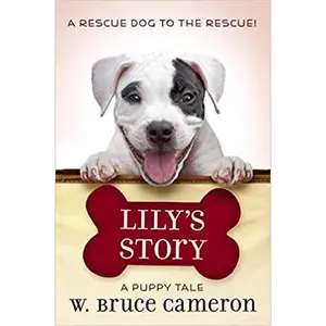 USED-A Dog's Purpose-Puppy Tales: Lily's Story by W. Bruce Camerson (Paperback)